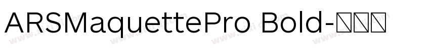 ARSMaquettePro Bold字体转换